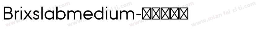 Brixslabmedium字体转换