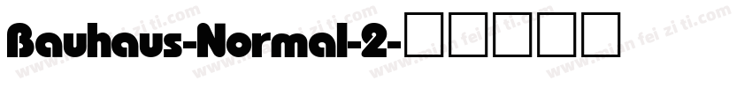 Bauhaus-Normal-2字体转换