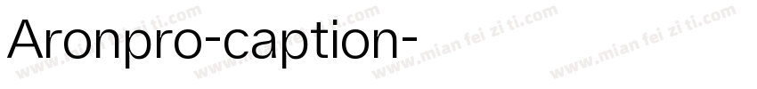 Aronpro-caption字体转换