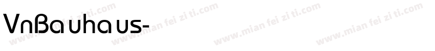 VnBauhaus字体转换