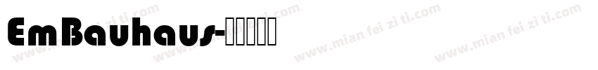 EmBauhaus字体转换