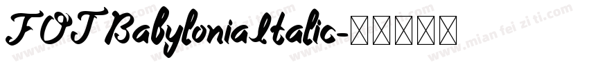 FOTBabyloniaItalic字体转换