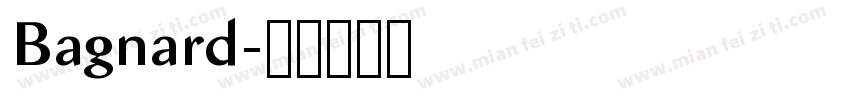 Bagnard字体转换