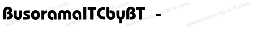 BusoramaITCbyBT字体字体转换