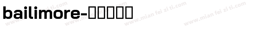 bailimore字体转换