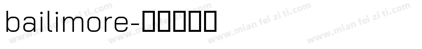 bailimore字体转换