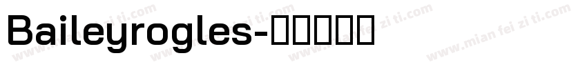 Baileyrogles字体转换