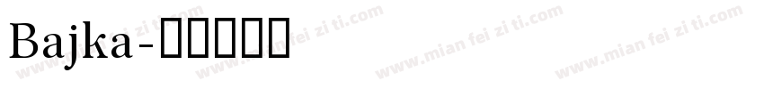 Bajka字体转换
