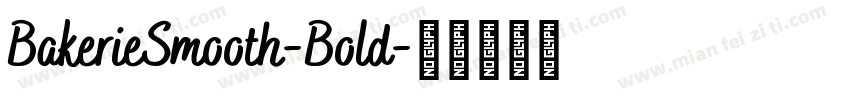 BakerieSmooth-Bold字体转换