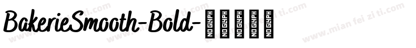 BakerieSmooth-Bold字体转换