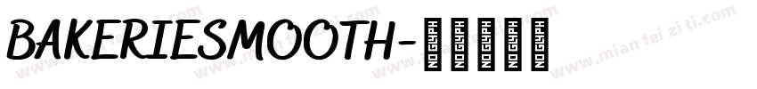 BAKERIESMOOTH字体转换