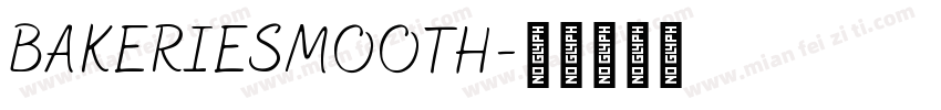 BAKERIESMOOTH字体转换