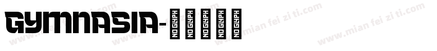 Gymnasia字体转换