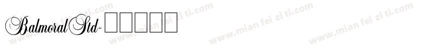 BalmoralStd字体转换