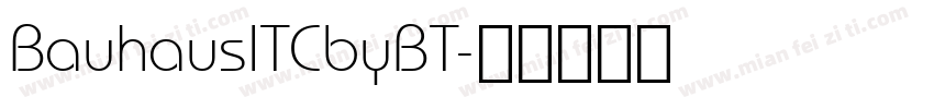 BauhausITCbyBT字体转换
