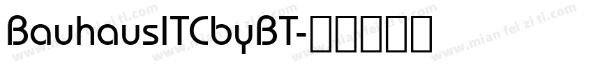 BauhausITCbyBT字体转换