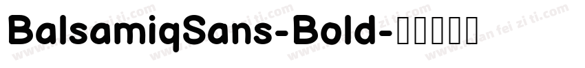 BalsamiqSans-Bold字体转换