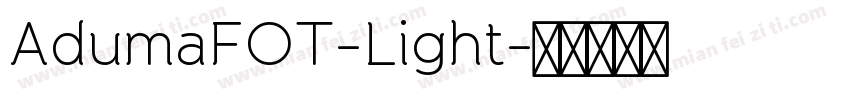 AdumaFOT-Light字体转换