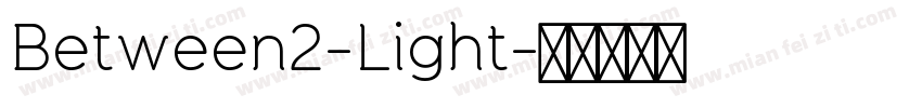 Between2-Light字体转换