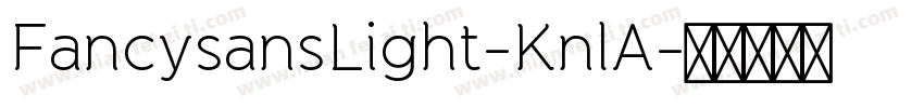 FancysansLight-KnlA字体转换