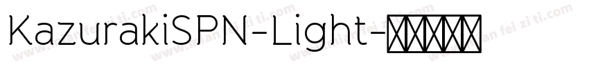 KazurakiSPN-Light字体转换
