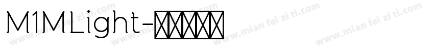 M1MLight字体转换