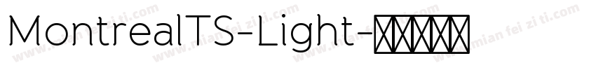 MontrealTS-Light字体转换