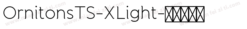 OrnitonsTS-XLight字体转换