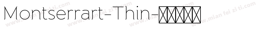 Montserrart-Thin字体转换