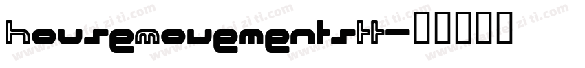 HouseMovementsTT字体转换