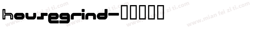 Housegrind字体转换