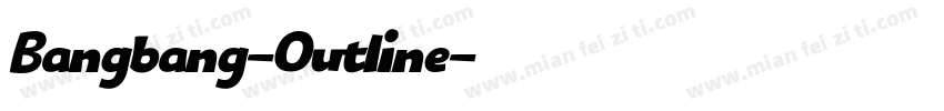 Bangbang-Outline字体转换