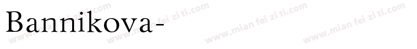 Bannikova字体转换