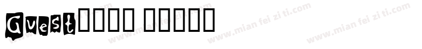 Guest（嘉宾）字体转换