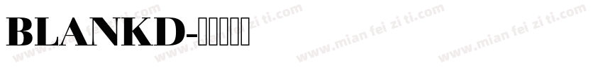 BLANKD字体转换
