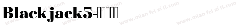 Blackjack5字体转换