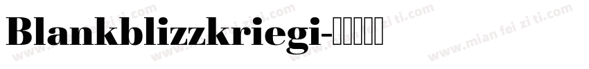 Blankblizzkriegi字体转换
