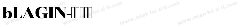 bLAGIN字体转换