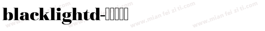 blacklightd字体转换