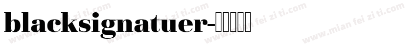 blacksignatuer字体转换