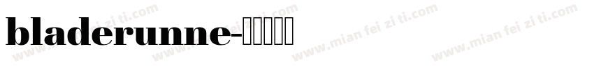 bladerunne字体转换