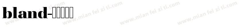bland字体转换