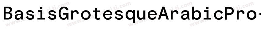 BasisGrotesqueArabicPro-Medium字体转换