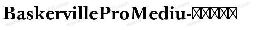 BaskervilleProMediu字体转换