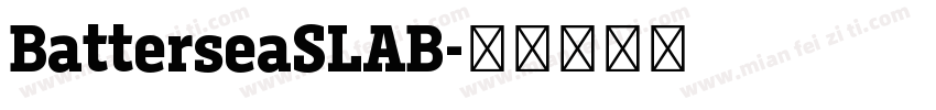 BatterseaSLAB字体转换