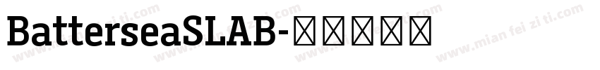 BatterseaSLAB字体转换