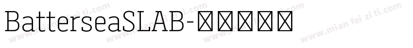 BatterseaSLAB字体转换