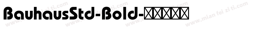 BauhausStd-Bold字体转换