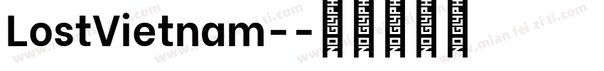 LostVietnam-字体转换