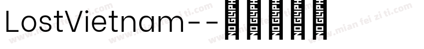 LostVietnam-字体转换